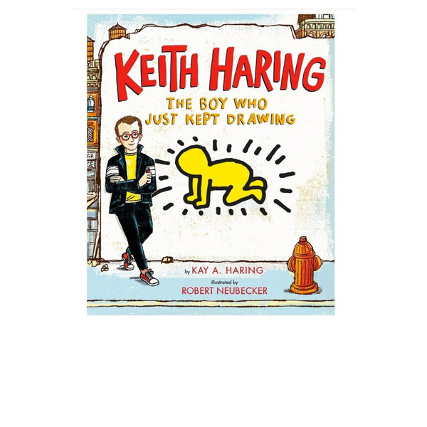 KEITH HARING: THE BOY WHO JUST KEPT DRAWING